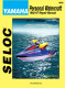 Yamaha Jet Ski PWC 1992-1997 Repair Manual - Seloc